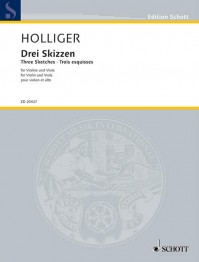 ED 20437 • HOLLIGER - Drei Skizzen - Partitur und Stimmen